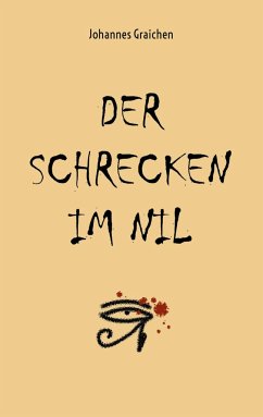 Der Schrecken im Nil - Graichen, Johannes