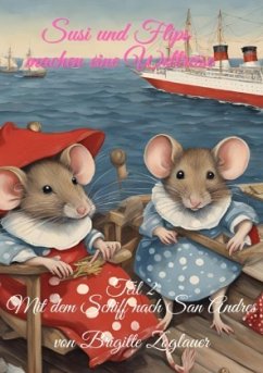Cover Susi und Flips machen eine Weltreise Teil 2 - Mit dem Schiff nach San Andres
