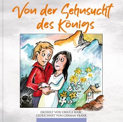 Von der Sehnsucht des Königs - Ursula Marc