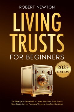 Living Trusts for Beginners (eBook, ePUB) - Newton, Robert