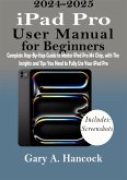 iPad Pro User Manual for Beginners (eBook, ePUB)