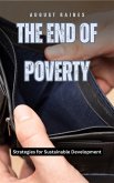 The End of Poverty (eBook, ePUB) The End of Poverty (eBook, ePUB)