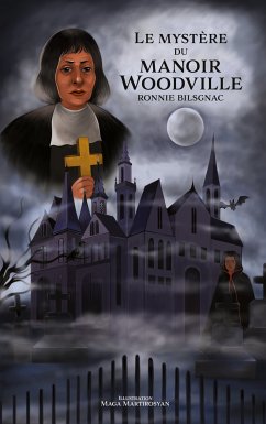 Le mystère du manoir Woodville (eBook, ePUB) - Bilsgnac, Ronnie