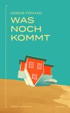 Was noch kommt (eBook, ePUB)