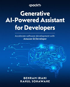 Generative AI-Powered Assistant for Developers (eBook, ePUB) - Irani, Behram; Sonawane, Rahul