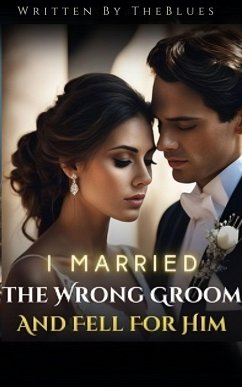 I Married The Wrong Groom And Fell For Him 2 (eBook, ePUB) - TheBlues