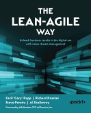 The Lean-Agile Way (eBook, ePUB) The Lean-Agile Way (eBook, ePUB)