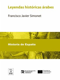 Leyendas históricas árabes (eBook, ePUB) - Simonet, Francisco Javier