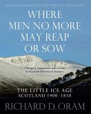 Where Men No More May Reap or Sow (eBook, ePUB) Where Men No More May Reap or Sow (eBook, ePUB)