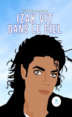 Izak vit dans le ciel (eBook, ePUB) - Manya, Cécile