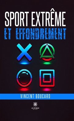 Sport extrême et effondrement (eBook, ePUB) - Boucard, Vincent