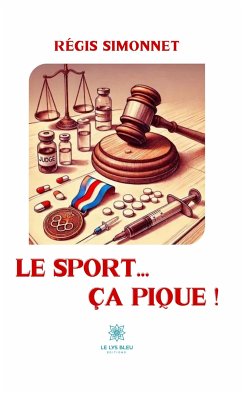 Le sport… ça pique ! (eBook, ePUB) - Simonnet, Régis