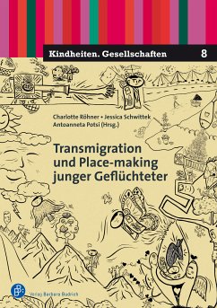 Transmigration und Place-making junger Geflüchteter (eBook, PDF)