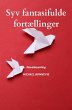 Syv fantasifulde fortællinger (eBook,... - Bild 1