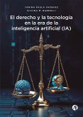 El derecho y la tecnología en la era de la inteligencia artificial (IA) (eBook, ePUB)