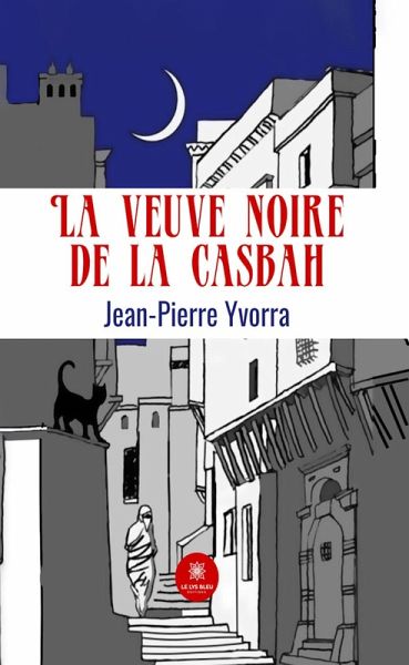La veuve noire de la casbah (eBook, ePUB) La veuve noire de la casbah (eBook, ePUB)