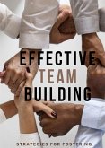 Effective Team Building (eBook, ePUB)