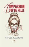 Compassion coup de pelle (eBook, ePUB) Compassion coup de pelle (eBook, ePUB)