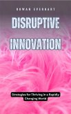 Disruptive Innovation (eBook, ePUB) Disruptive Innovation (eBook, ePUB)