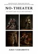 No-Theater: Die Kunst der Stille und... - Bild 1