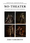 No-Theater: Die Kunst der Stille und Schönheit (eBook, ePUB)