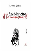 La blanche et le communard (eBook, ePUB)