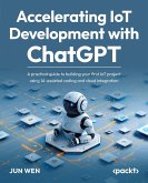Accelerating IoT Development with ChatGPT (eBook, ePUB)