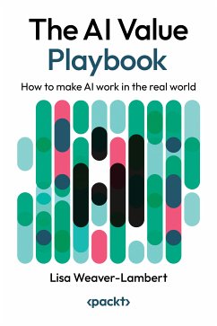 The AI Value Playbook (eBook, ePUB) - Weaver-Lambert, Lisa