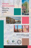 Paisajes patrimoniales: filosofía, estética y arte (eBook, PDF)