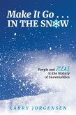 Make It Go in the Snow (eBook, ePUB)