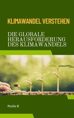 Klimawandel verstehen (eBook, ePUB) - W., Mareike