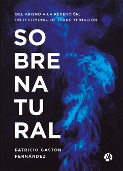 Sobrenatural (eBook, ePUB) - Fernández, Patricio Gastón