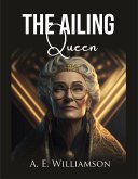 The Ailing Queen (eBook, ePUB)