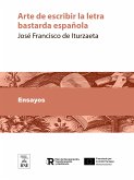 Arte de escribir la letra bastarda española (eBook, ePUB)