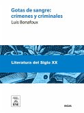 Gotas de sangre : (crímenes y criminales) (eBook, ePUB)