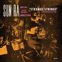 Strange Strings (Expanded Version) - Sun Ra And His Infinity Arkestra