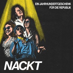 Ein Jahrhundertgeschenk Für Die Republik - Nackt