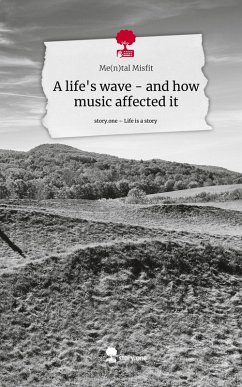 Cover A life's wave - and how music affected it. Life is a Story - story.one