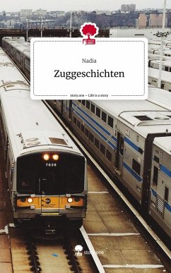 Cover Zuggeschichten. Life is a Story - story.one