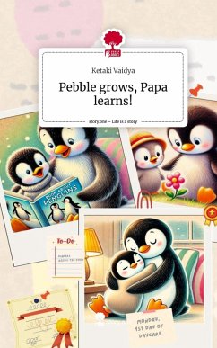 Cover Pebble grows, Papa learns!. Life is a Story - story.one