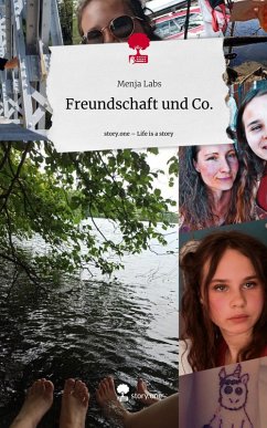 Cover Freundschaft und Co.. Life is a Story - story.one