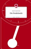 Die Pendelseele. Life is a Story - story.one Die Pendelseele. Life is a Story - story.one