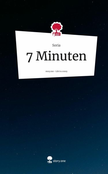 7 Minuten. Life is a Story - story.one