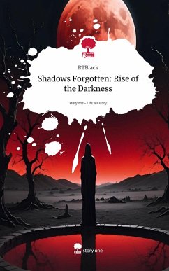 Cover Shadows Forgotten: Rise of the Darkness. Life is a Story - story.one