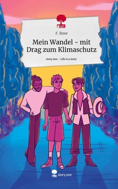 Cover Mein Wandel - mit Drag zum Klimaschutz. Life is a Story - story.one