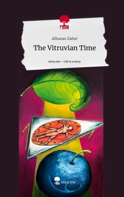 The Vitruvian Time. Life is a Story - story.one - Zaher, Alhasan