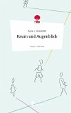 Raum und Augenblick. Life is a Story - story.one Raum und Augenblick. Life is a Story - story.one