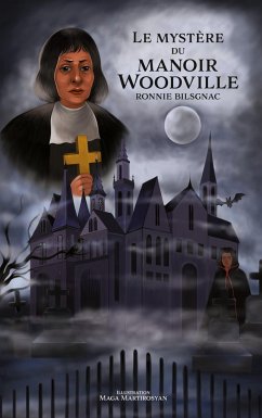 Le mystère du manoir Woodville - Bilsgnac, Ronnie