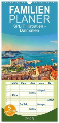 Familienplaner 2025 - SPLIT Kroatien - Dalmatien mit 5 Spalten (Wandkalender, 21 x 45 cm) CALVENDO Familienplaner 2025 - SPLIT Kroatien - Dalmatien mit 5 Spalten (Wandkalender, 21 x 45 cm) CALVENDO