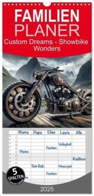 Familienplaner 2025 - Custom Dreams - Showbike Wonders mit 5 Spalten (Wandkalender, 21 x 45 cm) CALVENDO